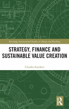 Strategy, Finance and Sustainable Value Creation - Scardovi, Claudio