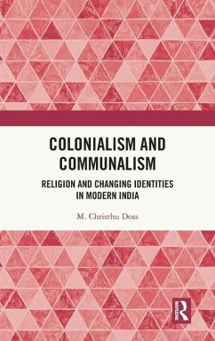 Colonialism and Communalism - Doss, M Christhu