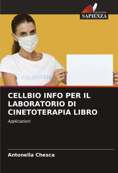 CELLBIO INFO PER IL LABORATORIO DI CINETOTERAPIA LIBRO