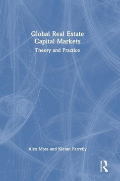 Global Real Estate Capital Markets - Moss, Alex; Farrelly, Kieran