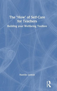 The 'How' of Self-Care for Teachers - Lemon, Narelle