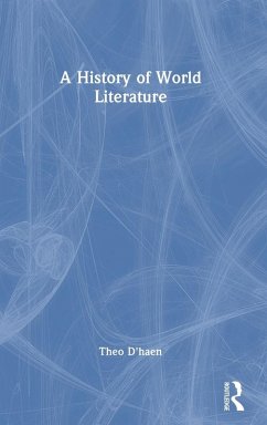 A History of World Literature - D'Haen, Theo