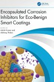 Encapsulated Corrosion Inhibitors for Eco-Benign Smart Coatings Encapsulated Corrosion Inhibitors for Eco-Benign Smart Coatings
