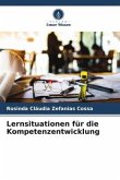 Lernsituationen für die Kompetenzentwicklung