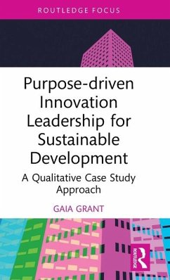 Purpose-driven Innovation Leadership for Sustainable Development - Grant, Gaia