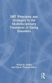 Dbt Principles and Strategies in the Multidisciplinary Treatment of Eating Disorders