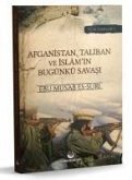 Afganistan, Taliban ve Islamin Bugunkü Savasi