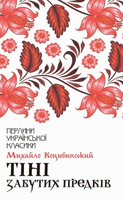 Тіні забутих предків. Новели (eBook, ePUB) - Коцюбинський, Михайло