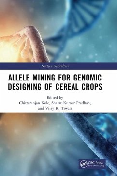 Allele Mining for Genomic Designing of Cereal Crops