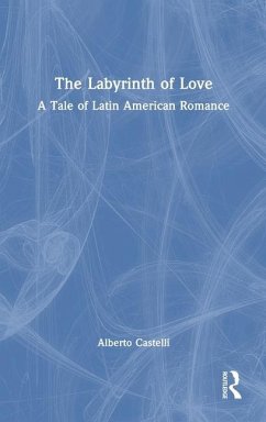 The Labyrinth of Love - Castelli, Alberto