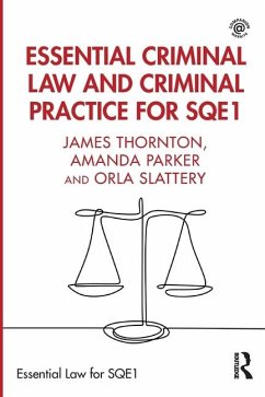 Essential Criminal Law and Criminal Practice for SQE1 - Thornton, James; Parker, Amanda; Slattery, Orla