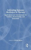 Cultivating Systemic Resilience in Therapy