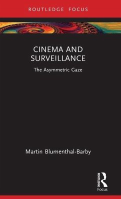 Cinema and Surveillance - Blumenthal-Barby, Martin (Rice University, USA)