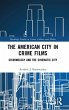 The American City in Crime Films - Bild 1