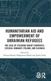 Humanitarian Aid and Empowerment of Ukrainian Refugees