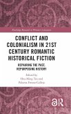 Conflict and Colonialism in 21st Century Romantic Historical Fiction