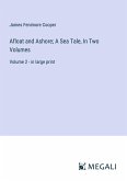 Afloat and Ashore; A Sea Tale, In Two Volumes