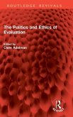 The Politics and Ethics of Evaluation