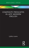 Composite Predicates in Late Modern English