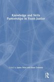 Knowledge and Skills Partnerships in Youth Justice Knowledge and Skills Partnerships in Youth Justice