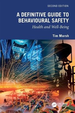 A Definitive Guide to Behavioural Safety - Marsh, Tim