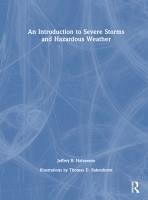 An Introduction to Severe Storms and Hazardous Weather - Halverson, Jeffrey B.