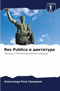 Res Publica i diktatura - Roza Graciani, Alexandr