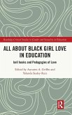 All About Black Girl Love in Education