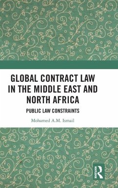 Global Contract Law in the Middle East and North Africa - Ismail, Mohamed