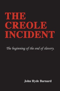 The Creole Incident - Barnard, John Hyde