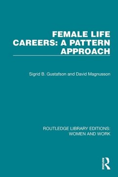 Female Life Careers: A Pattern Approach - Magnusson, David; Gustafson, Sigrid B.