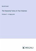 The Heavenly Twins; In Two Volumes