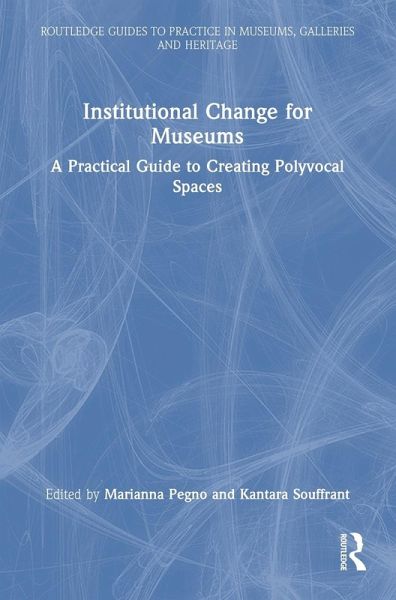 Institutional Change for Museums Institutional Change for Museums