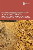 Agro-Wastes for Packaging Applications