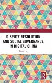 Dispute Resolution and Social Governance in Digital China