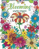 Blooming - spring flower coloring book