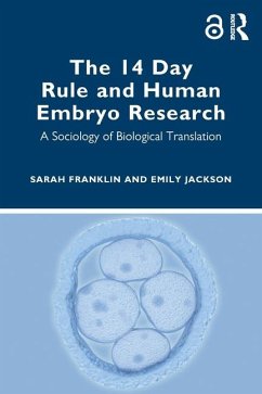 The 14 Day Rule and Human Embryo Research - Franklin, Sarah; Jackson, Emily
