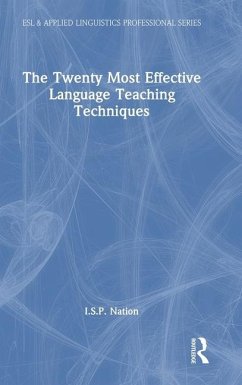 The Twenty Most Effective Language Teaching Techniques - Nation, I S P