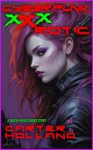 Cyberpunk XXX-ROTIC (Cyber Bang City Saga, #4) (eBook, ePUB)