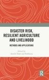 Disaster Risk, Resilient Agriculture and Livelihood