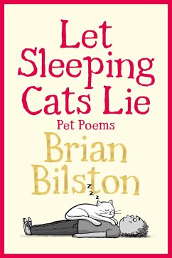 Let Sleeping Cats Lie - Pet Poems - Bilston, Brian