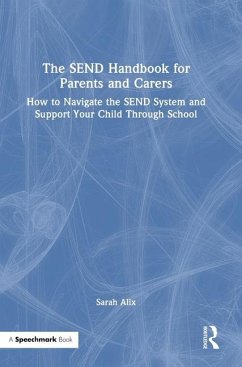 The SEND Handbook for Parents and Carers - Alix, Sarah