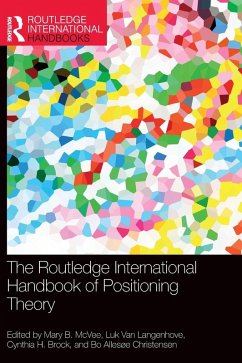 The Routledge International Handbook of Positioning Theory The Routledge International Handbook of Positioning Theory