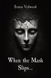 When the Mask Slips... - Bild 1