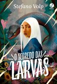 O segredo das larvas (Vol. 1) (eBook, ePUB)