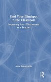 Find Your Blindspot in the Classroom Find Your Blindspot in the Classroom