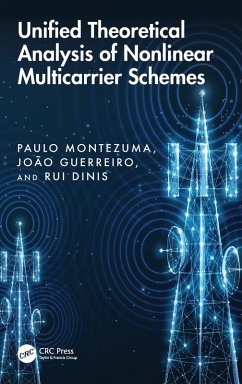 Unified Theoretical Analysis of Nonlinear Multicarrier Schemes - Montezuma, Paulo; Guerreiro, João; Dinis, Rui