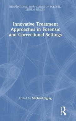 Innovative Treatment Approaches in Forensic and Correctional Settings