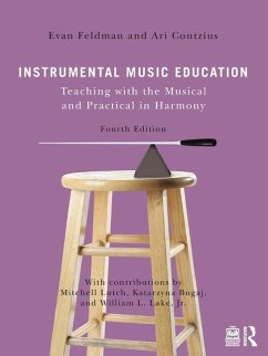 Instrumental Music Education - Contzius, Ari; Feldman, Evan