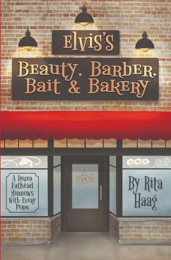 Elvis's Beauty, Barber, Bait & Bakery - Haag, Rita